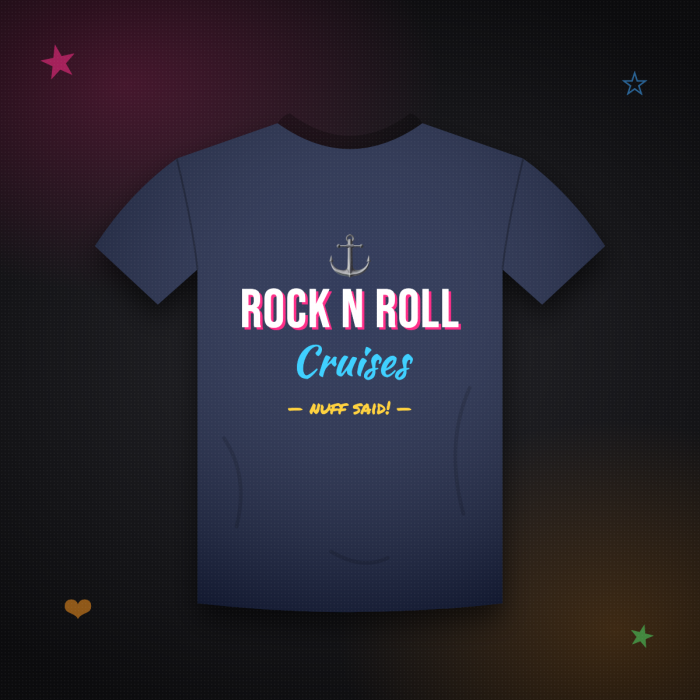 Rock N Roll Cruises — Nuff Said Tee — sample design mockup