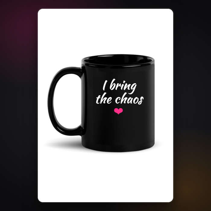 I Bring the Chaos Mug (Candy's Mug) — sample design mockup